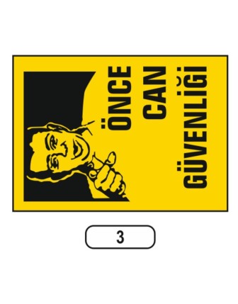 Önce Can Güvenliği Uyarı Ikaz Levhası