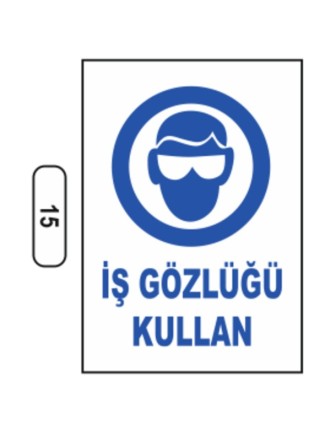 Iş Gözlüğü Kullan Uyarı Ikaz Levhası