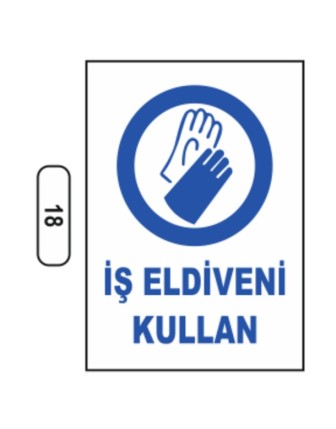 Iş Eldiveni Kullan Uyarı Ikaz Levhası