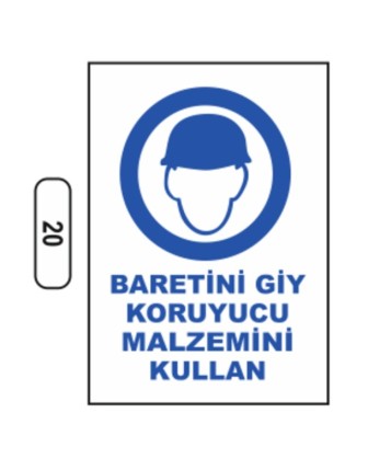 Baretini Giy Koruyucu Malzemeni Kullan Uyarı Ikaz Levhası
