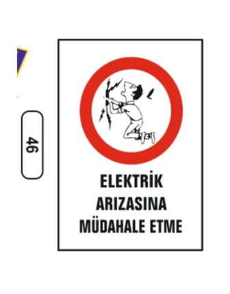Elektrik Arızasına Müdahale Etme Uyarı Ikaz Levhası
