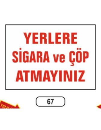 Yerlere Sigara Ve Çöp Atmayınız Uyarı Ikaz Levhası