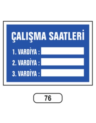 Çalışma Saatleri Uyarı Ikaz Levhası