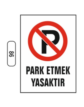 Park Etmek Yasaktır Uyarı Ikaz Levhası