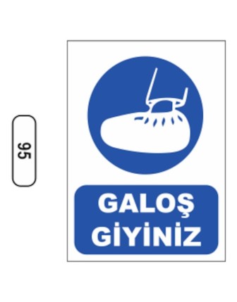 Galoş Giyiniz Uyarı Ikaz Levhası