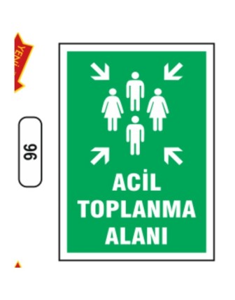 Acil Toplama Alanı Uyarı Ikaz Levhası