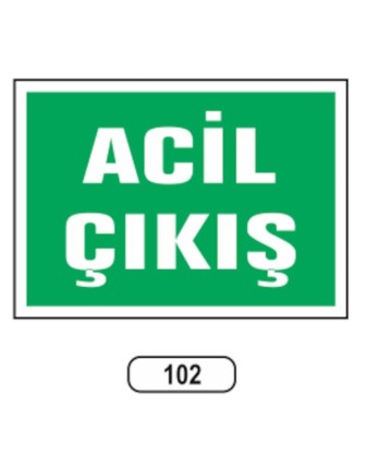 Acil Çıkış Uyarı Ikaz Levhası