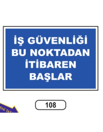 Iş Güvenliği Bu Noktadan Itibaren Başlar Uyarı Ikaz Levhası