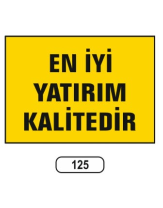 En Iyi Yatırım Kalitedir Uyarı Ikaz Levhası