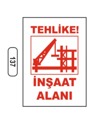 Tehlike Inşaat Alanı Uyarı Ikaz Levhası