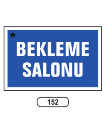 Bekleme Salonu Levhası
