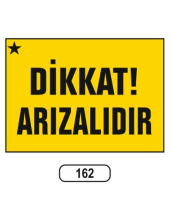 Dikkat Arızalıdır Uyarı Ikaz Levhası