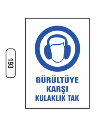 Gürültüye Karşı Kulaklık Tak Uyarı Ikaz Levhası