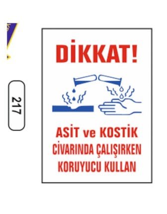 Asit Kostik Civarında Çalışırken Koruyucu Kullan Uyarı Levhası