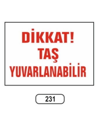 Dikkat Taş Yuvarlanabilir Uyarı Levhası