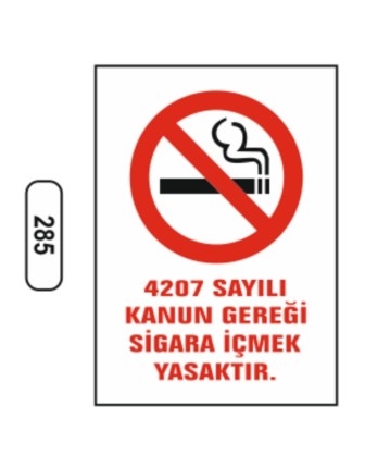 4207 Sayılı Kanun Gereği Sigara Içmek Yasaktır Uyarı Levhası