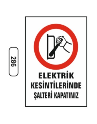 Elektrik Kesintilerinde Şalteri Kapatınız Uyarı Ikaz Levhası