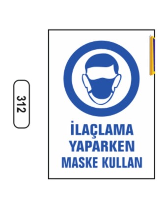 Ilaçlama Yaparken Maske Kullan Uyarı Ikaz Levhası