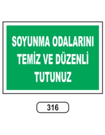 Soyunma Odalarını Temiz Ve Düzenli Tutunuz Uyarı Ikaz Levhası