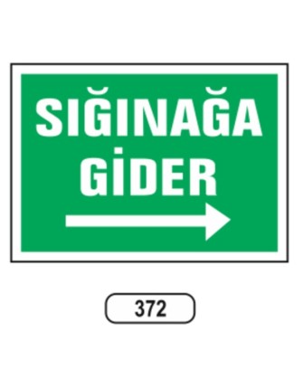 Sığınağa Gider Sağ Uyarı Levhası