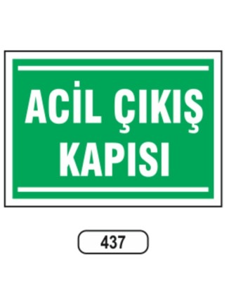 Acil Çıkış Kapısı Uyarı Levhası