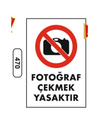 Fotoğraf Çekmek Yasaktır Uyarı Levhası