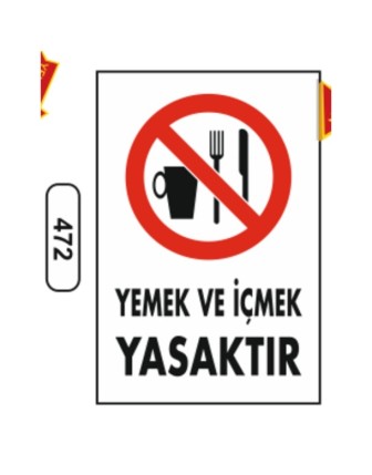 Yemek Ve İçmek Yasaktır Uyarı Levhası