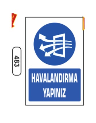 Havalandırma Yapınız Uyarı Levhası