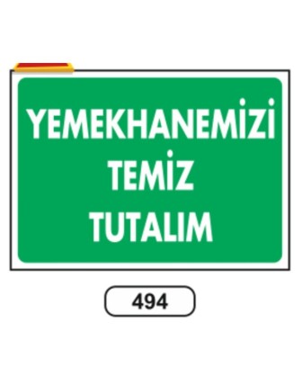 Yemekhanemizi Temiz Tutalım Uyarı Levhası