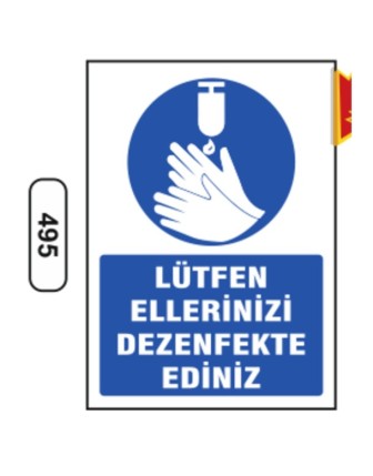 Lütfen Ellerinizi Dezenfekte Ediniz Uyarı Levhası