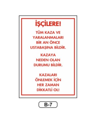 İşçilere Talimatı Levhası