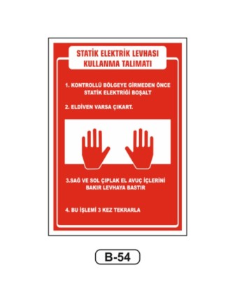 Statik Elektrik Levhası Kullanma Talimatı Levhası